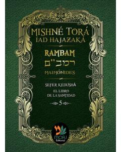 Rambam Mishne Tora Iad Hajazaka sefer Kedusha-- Spanish