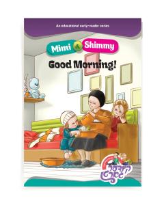 Mimi Shimmy Good Morning