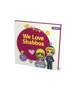 We Love Shabbos [BoardBook]
