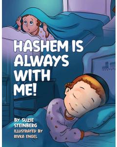 Hashem Is Always With Me!