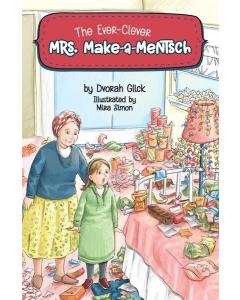 The Ever-Clever Mrs. Make-a-Mentsch