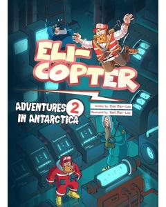 Eli-Copter - Adventures in Antarctica #2