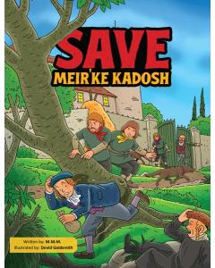 Save Meir'ke Kadosh