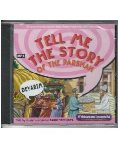 Tell Me the Story of the Parsha MP3 CD-- Devarim