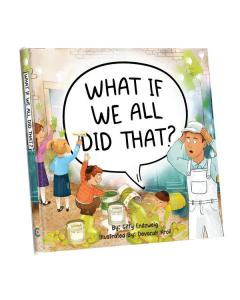 What if We All Did That