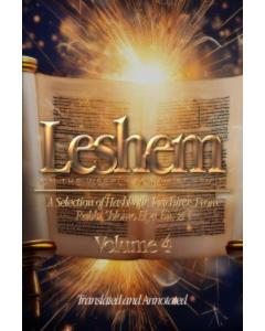 The Leshem, Volume 4 - On the Weekly Torah Portion