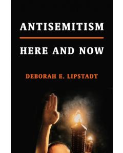 Antisemitism: Here and Now