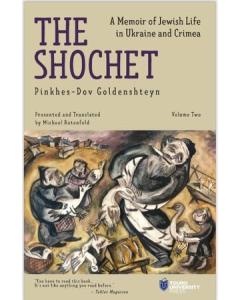 The Shochet (Vol. 2): A Memoir of Jewish Life in Ukraine and Crimea - Paperback