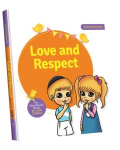 The Educational Series For Little Children  - Love and Respect (Boardbook)