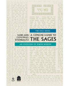 A Concise Guide to the Sages - Adin Steinzaltz