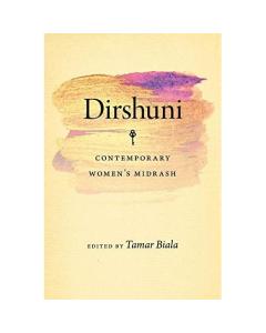 Dirshuni: Contemporary Women's Midrash HBI Series on Jewish Women