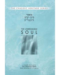 Unbreakable Soul - Mayim Rabim 5738