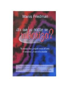 ¿Es Que ya Nadie Se Ruboriza? - Amor e Intimidad