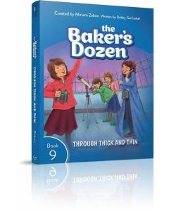 Bakers Dozen #9 /Through Thick & Thin