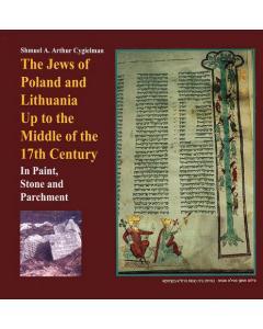 The Jews of Poland and Lithuania Up to the Middle of the 17th Century