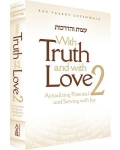 With Truth and Love, Volume 2 [Hardcover]
