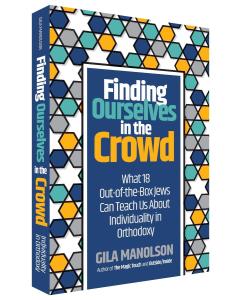 Finding Ourselves In The Crowd [Paperback]