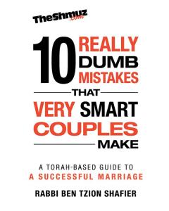 10 Really Dumb Mistakes that Very Smart Couples Make