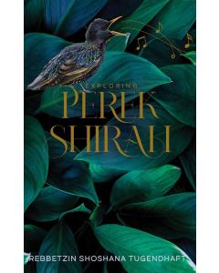 Exploring Perek Shirah