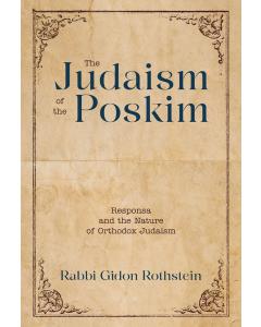 The Judaism of the Poskim