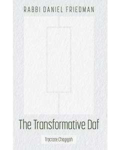 The Transformative Daf, Chagigah