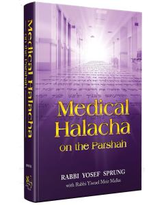 Medical Halacha On The Parsha