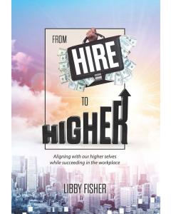 From Hire to Higher [Paperback]