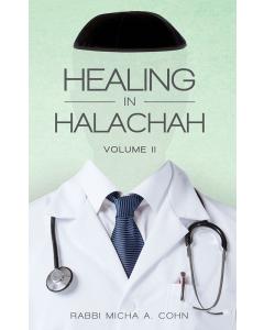 Healing in Halacha, Volume 2
