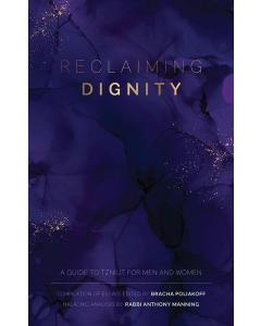 Reclaiming Dignity [Hardcover]