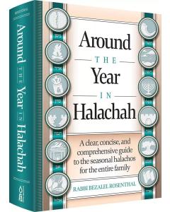 Around the Year in Halachah