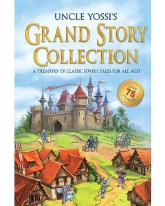 Uncle Yossi's Grand Story Collection