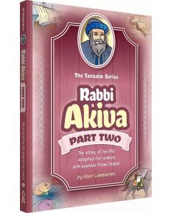 Tannaim Series: Rabbi Akiva, Part 2