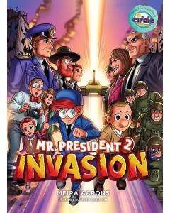 Mr. President 2: Invasion
