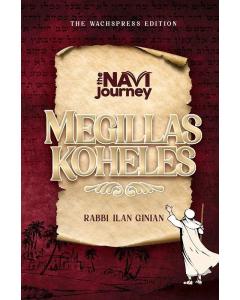 The Navi Journey:  Megillas Koheles