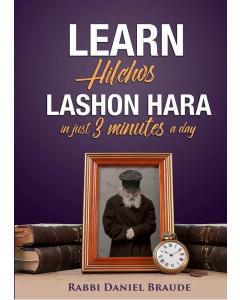 Learn Hilchos Lashon Hara in Just 3 Minutes a Day