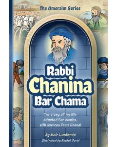 Amoraim Series: Rabbi Chanina bar Chama