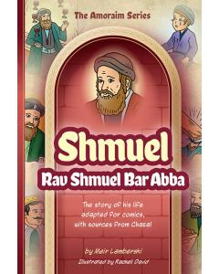 Amoraim Series: Shmuel