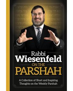 Rabbi Wiesenfeld on the Parshah