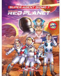 Super Agent Gizmo #7 - Operation Red Planet