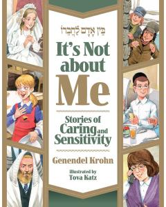 It's Not About me - Stories of caring and sensitivity