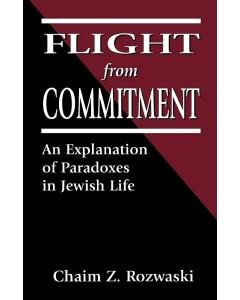 Flight From Commitment Pb Chaim Z. Rozwaki