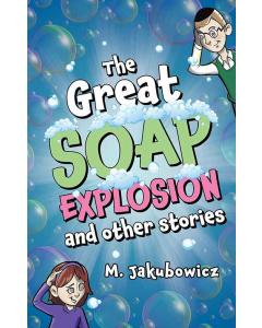 The Great Soap Explosion and Other Stories [Hardcover]
