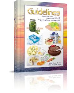 Guidelines Laws of Preparing Food on Shabbos
