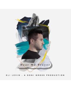 Eli Levin CD Hear My Prayer