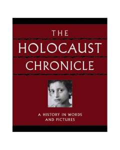 The Holocaust Chronicles [Hardcover]