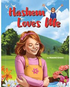 Hashem Loves Me [Hardcover]