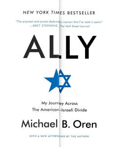 Ally My Journey Across Pb Michael B. Oren
