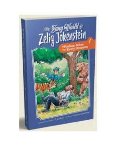 The Zanny World of Zelig Jokenstein Hilarious Jokes for Every Occasion