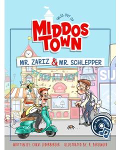 Tales Out of Middos Town: Mr. Zariz & Mr. Schlepper [Hardcover]