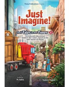 Just Imagine! Their Tales in Our Times #6